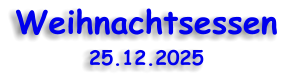 Weihnachtsessen 25.12.2025