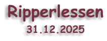 Ripperlessen 31.12.2025
